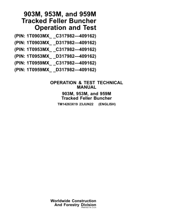 John Deere 903M, 953M, 959M Feller Buncher Repair Manual (SN between C317982 – C409162 & D317982 – D409162)
