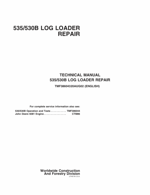 John Deere 535, 530B Log Loader Service Repair Manual (TMF386043 & TMF386044)