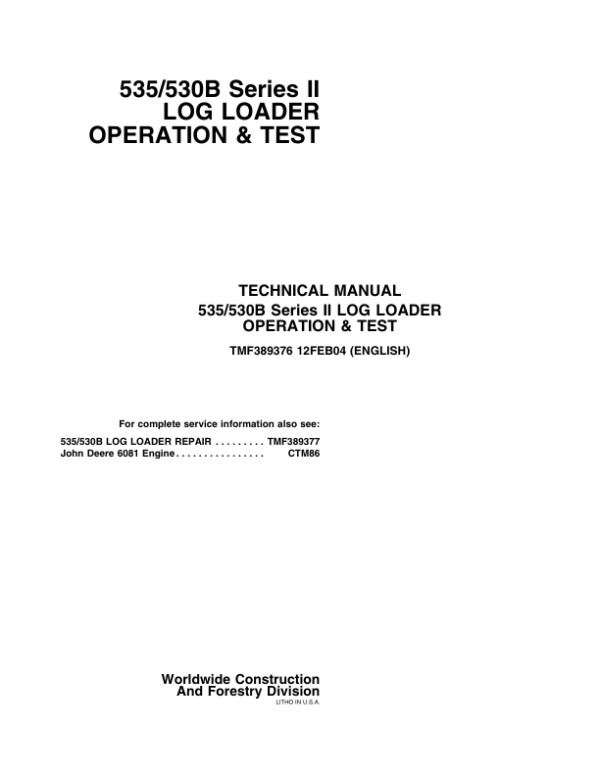 John Deere 535, 530B Series II Log Loader Service Repair Manual (TMF389376 & TMF389377)