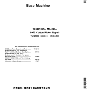 John Deere 9970 (4MZ-5) Self-propelled Cotton Picker Service Repair Manual (TM127319 & TM127419)