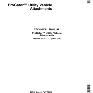 John Deere ProGator Utility Vehicle Attachments Service Repair Manual (TM1803)
