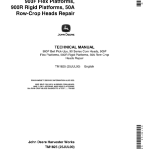 John Deere 900P Belt Pick-Ups, 90 Series Corn Heads, 900F Flex Platforms, 900R Rigid Platforms, 50A Row-Crop Heads Repair Manual