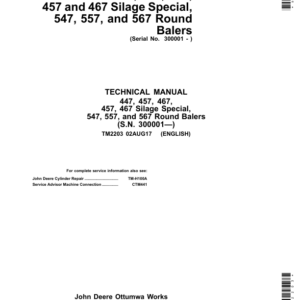 John Deere 447, 457, 467, 457 and 467 SilageSpecial, 547, 557 & 567 Round Balers Repair Manual