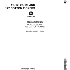 John Deere 11, 12, 22, 99, 122 Cotton Pickers Service Repair Manual (SM2052)