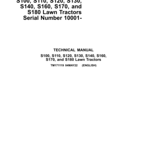 John Deere S100, S110, S120, S130, S140, S160, S170, S180 Lawn Tractors Service Repair Manual (TM171119)