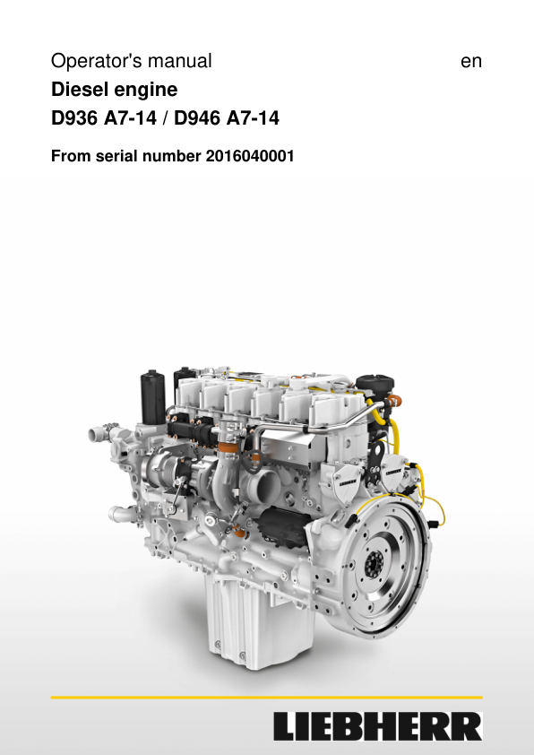 Liebherr D936 A7-14, D946 A7-14 Diesel Engine Operators Manual Liebherr D936 A7-14, D946 A7-14 Diesel Engine Operators Manual