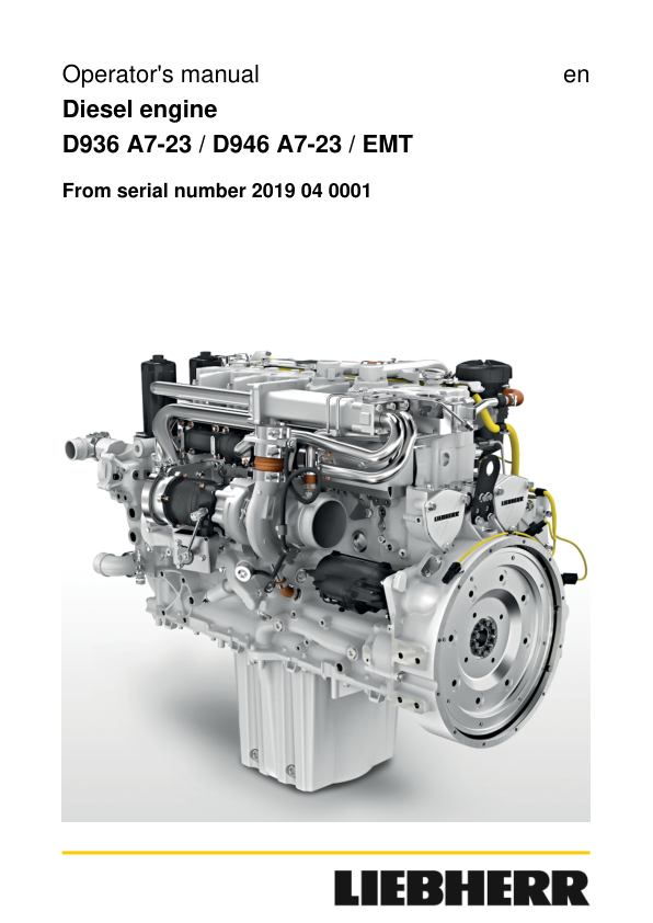 Liebherr D934 A7–23, D944 A7–23 EMT Diesel Engine Operators Manual Liebherr D934 A7–23, D944 A7–23 EMT Diesel Engine Operators Manual