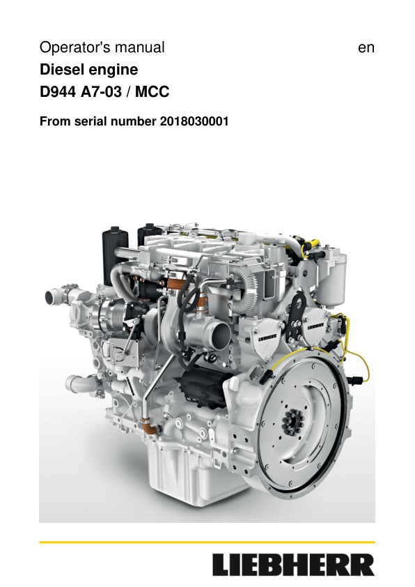 Liebherr D944 A7-03 MCC (Mechanical Common Rail) Diesel Engine Operators Manual Liebherr D944 A7-03 MCC (Mechanical Common Rail) Diesel Engine Operators Manual