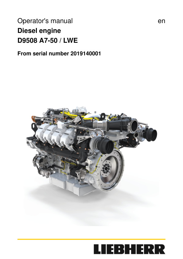 Liebherr D9508 A7-50 LWE (Electronic Common Rail) Diesel Engine Operators Manual Liebherr D9508 A7-50 LWE (Electronic Common Rail) Diesel Engine Operators Manual