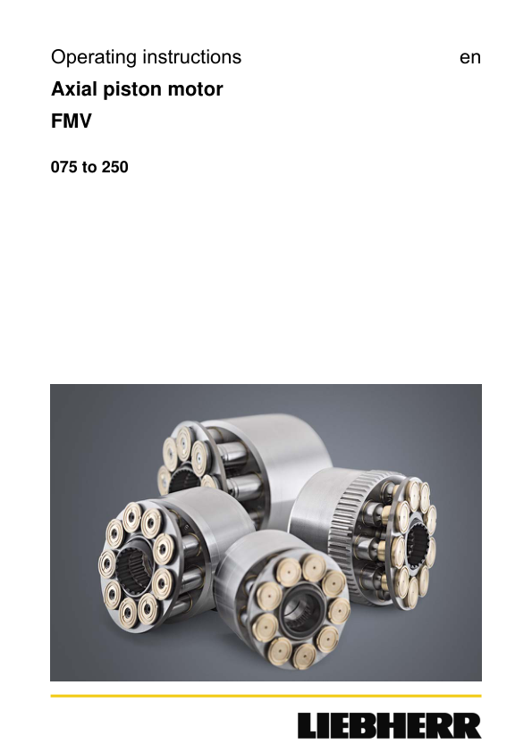 Liebherr FMV 075, FMV 100, FMV 140, FMV 165, FMV 250 Axial Piston Motor Operators Manual