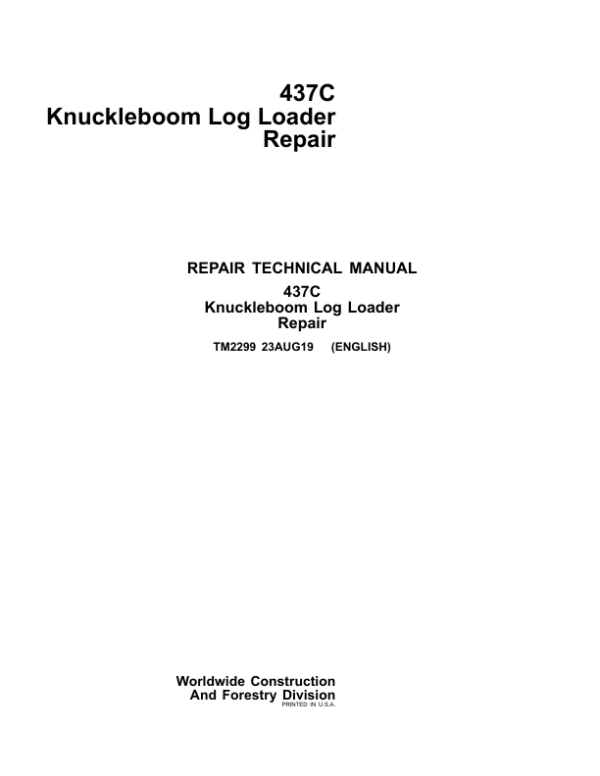 John Deere 437C Knuckleboom Loader Service Repair Manual (TM2298 & TM2299)