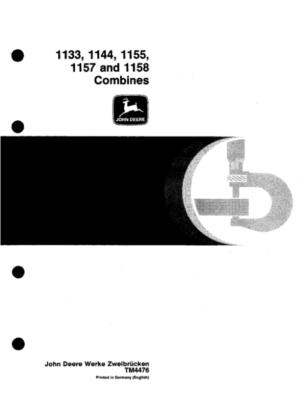 John Deere 1133, 1144, 1155, 1157, 1158 Combines Repair Technical Manual (TM4476) John Deere 1133, 1144, 1155, 1157, 1158 Combines Repair Technical Manual (TM4476)