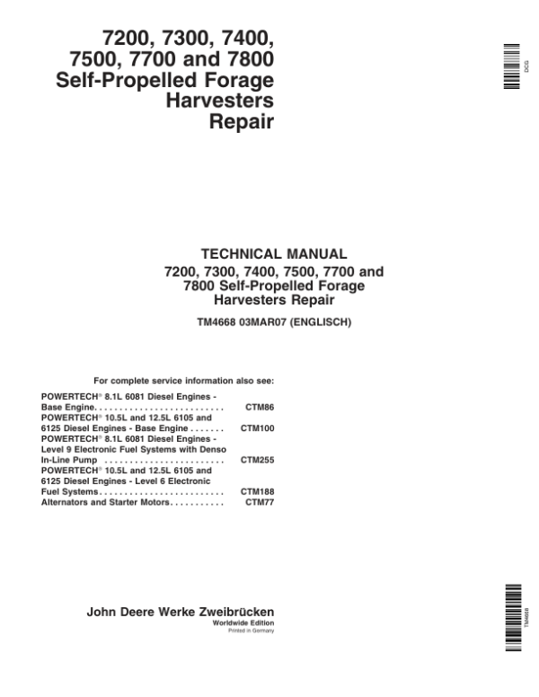 John Deere 7200, 7300, 7400, 7500, 7700, 7800 Harvestor Repair Technical Manual (TM4670 & TM4668)