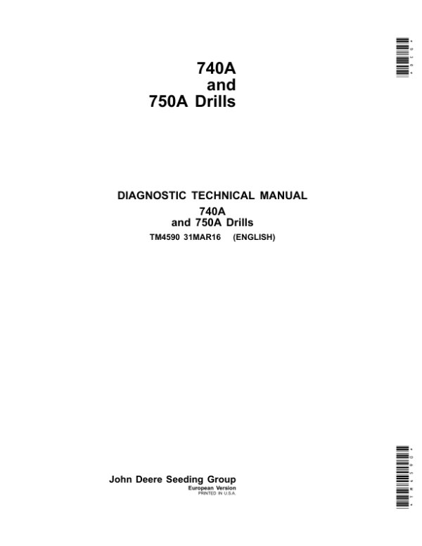 John Deere 740A, 750A Drills (Europe) Repair Technical Manual (TM4590) John Deere 740A, 750A Drills (Europe) Repair Technical Manual (TM4590)