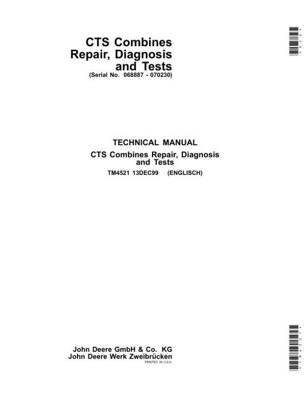 John Deere CTS Combines Repair Technical Manual (TM4521) John Deere CTS Combines Repair Technical Manual (TM4521)