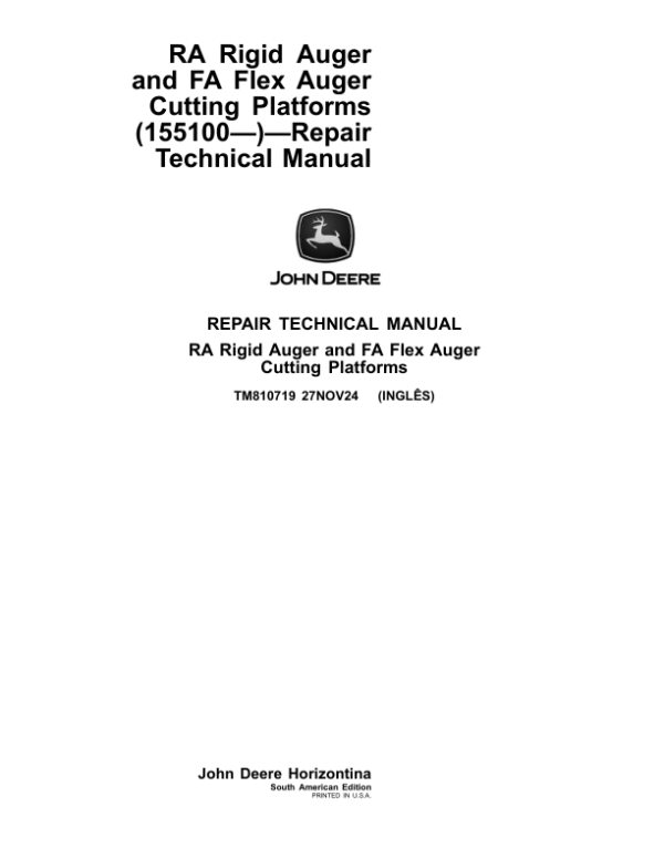 John Deere RA Rigid Auger & FA Flex Auger Cutting Platforms Repair Technical Manual (TM810718)