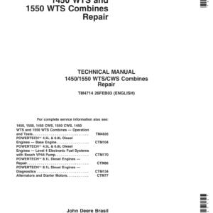 John Deere 1450, 1450 CWS, 1450 WTS, 1550, 1550 CWS, 1550WTS Combines Repair Technical Manual (TM4714 & TM4835)