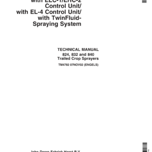 John Deere 824, 832, 840 Trailed Crop Sprayers with ELC-1EHC-2 Control Unit(2 & 3 Parts Folding) Repair Manual