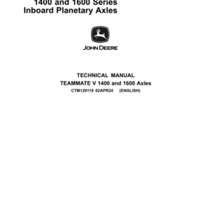 John Deere TeamMate V 1400 & 1600 Series (SN 2516P & 2526P) Inboard Planetary Axles Component Technical Manual (CTM129119) - Image 1