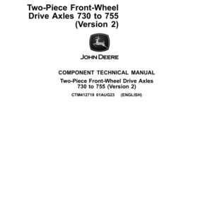John Deere Two-Piece Front-Wheel Drive Axles 730 to 755 (Version 2), 6R, 6M, and 6RCMC Component Technical Manual (CTM412719) - Image 1