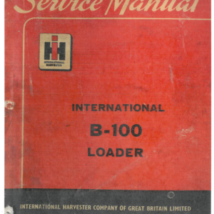 International Harvester B-100 Loader Service Repair Manual