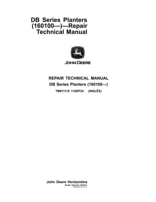 SN 160100 - Current_TM811119_1 John Deere DB40, DB50, DB74, DB90 Series Planters Service Repair Manual (Built in South America)