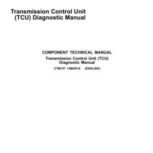 John Deere Transmission Control Unit (TCU) Diagnostic Manual (CTM157) - Image 1