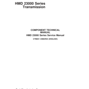John Deere HMD 23000 Series Transmission Component Technical Manual (CTM201) - Image 1