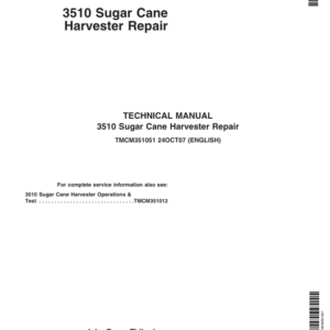 John Deere 3510 Sugarcane Harvester Service Repair Manual (TMCM351012 & TMCM351051)