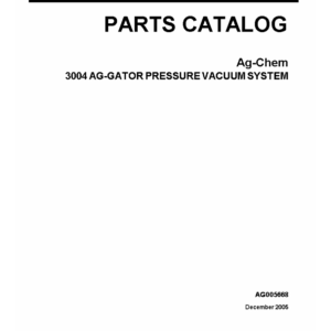 Ag-Chem 3004 Ag-Gator Pressure Vacuum System Parts Catalog Manual - Image 1