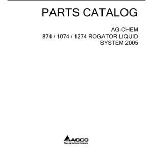Ag-Chem 874, 1074, 1274 RoGator Liquid System Parts Catalog Manual - Image 1
