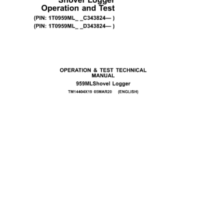 John Deere 959ML Shovel Logger Technical Repair Manual (SN C343824 & D343824 and up)