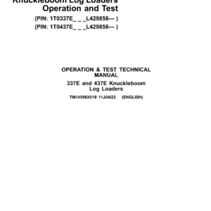 John Deere 337E, 437E Knuckleboom Log Loaders Technical Repair Manual (SN L429856 and up) - Image 1