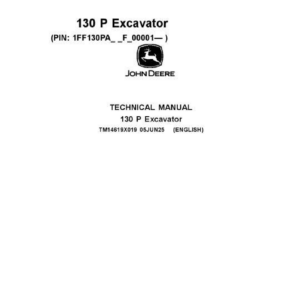 John Deere 130 P Excavator Technical Repair Manual (SN 1FF130PA_F_00001 and up)