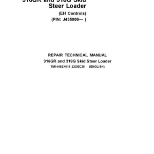 John Deere 316GR, 318G Skid Loader Technical Repair Manual (SN J435000 and Up - EH Control) - Image 2