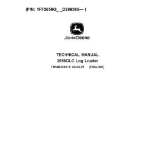 John Deere 2656GLC Log Loader Technical Repair Manual (SN D266365 and Up)