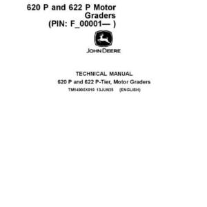 John Deere 620 P, 622 P Motor Graders Technical Repair Manual (SN F_00001 and up)