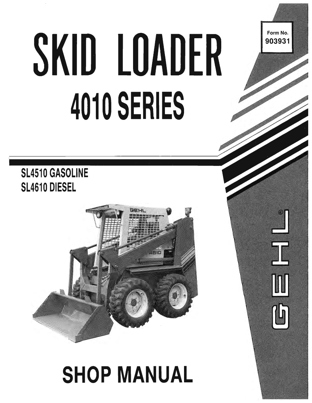 Gehl SL4510, SL4610 Skid Steer Loader Service Repair Manual