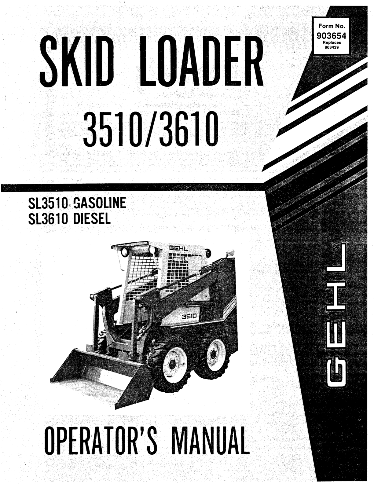 Gehl SL3510, SL3610 Skid Steer Loader Operators and Parts Manual