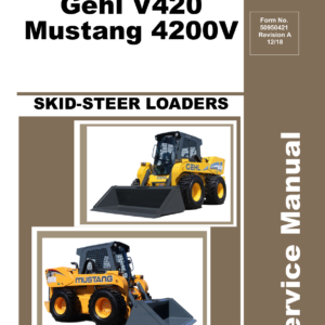 Gehl V420 and Mustang 4200V Skid Steer Loader Service Repair Manual - Image 1