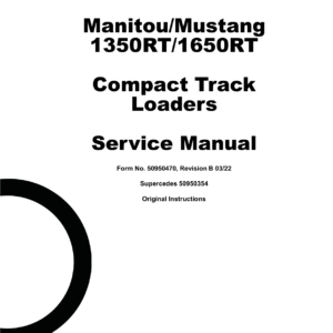 Gehl RT135, RT165, RT195 and Mustang 1350RT, 1650RT, 1950RT Compact Loader Service Repair Manual