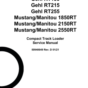 Gehl RT185, RT215, RT255 and Mustang 1850RT, 2150RT, 2550RT Loader Service Repair Manual
