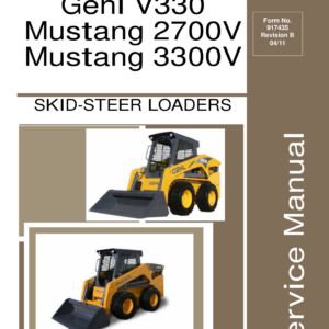 Gehl V270, V330 and Mustang 2700V, 3300V Skid Steer Loader Service Repair Manual