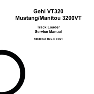 Gehl VT320 and Mustang 3200VT Track Loader Service Repair Manual - Image 1